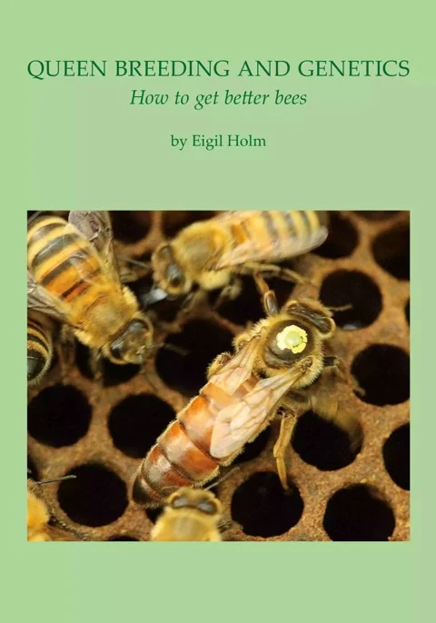 Buchcover: Königinnenzucht und Genetik - Wie man bessere Bienen bekommt Queen Breeding and Genetics - How to Get Better Bees