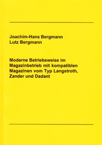 Buchcover: Moderne Betriebsweise im Magazinbetrieb mit kompatiblen Magazinen vom Typ Langstroth, Zander und Dadant